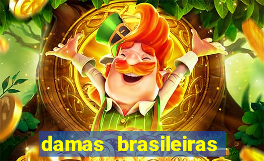 damas brasileiras jogar online